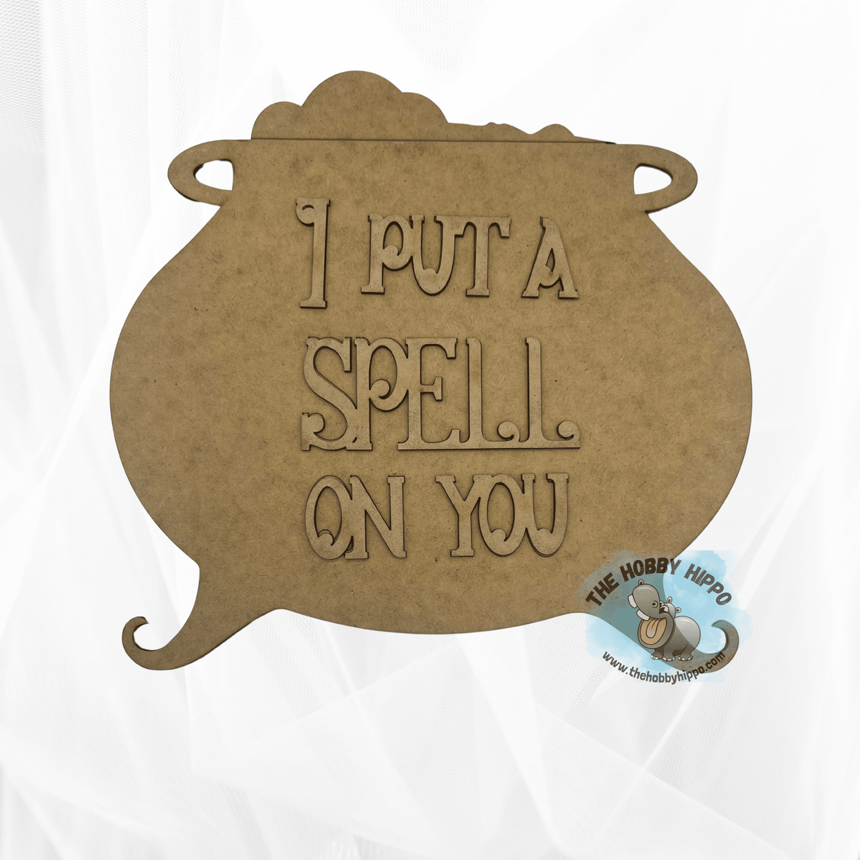 Wooden laser cut Halloween decor, featuring a cauldron with the stew brewing, words that say “I put a spell on you”, unfinished and ready for painting 